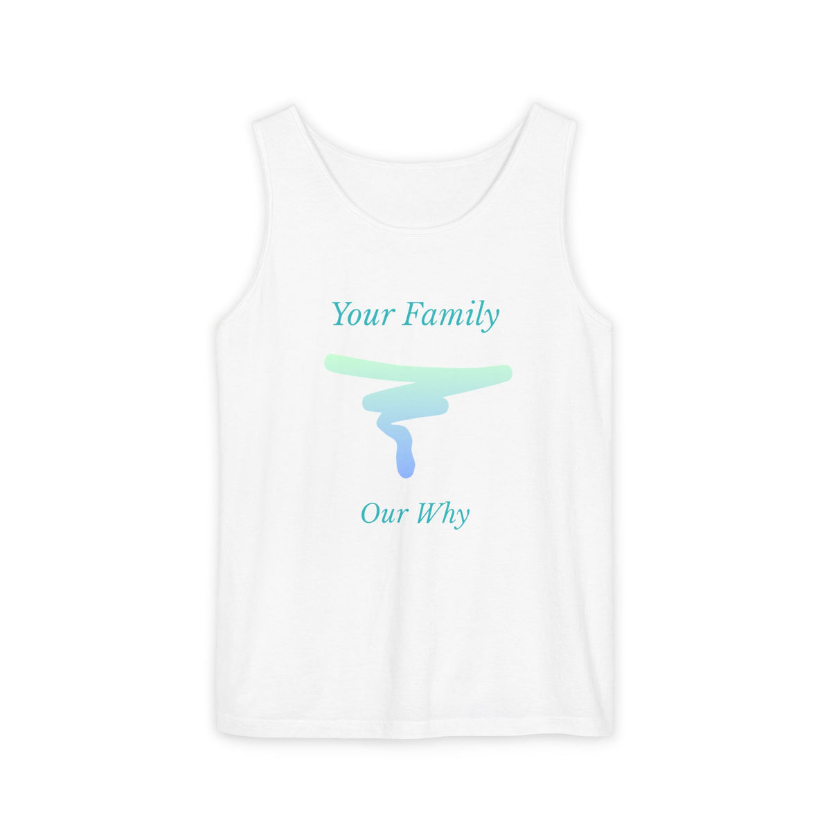 Tank Top — "Your Family Our Why" Inspirational Graphic Tank