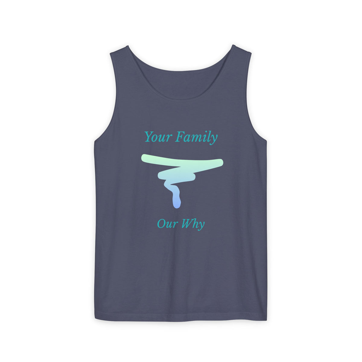Tank Top — "Your Family Our Why" Inspirational Graphic Tank