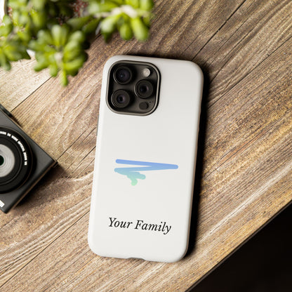 Phone Case — Minimal Blue Brush Family Design, Personalized ‘Your Family’ Protective Case